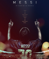 Смотреть Онлайн Месси / Messi [2014]